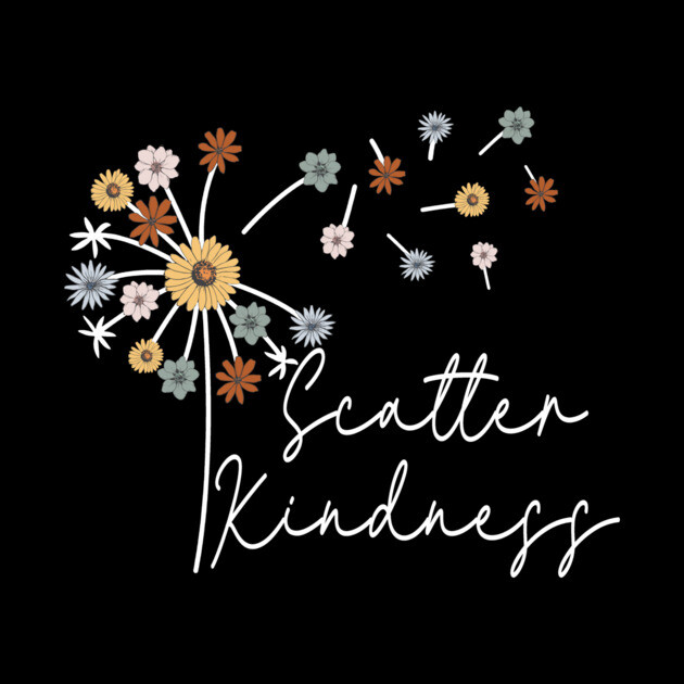 Floral Scatter Kindness by The WYLD Tribe