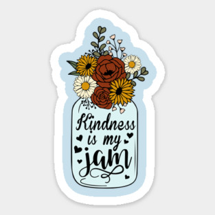 Floral Kindness is My Jam Magnet