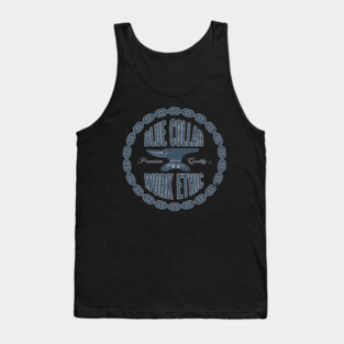 Blue Collar Work Ethic Tank Top