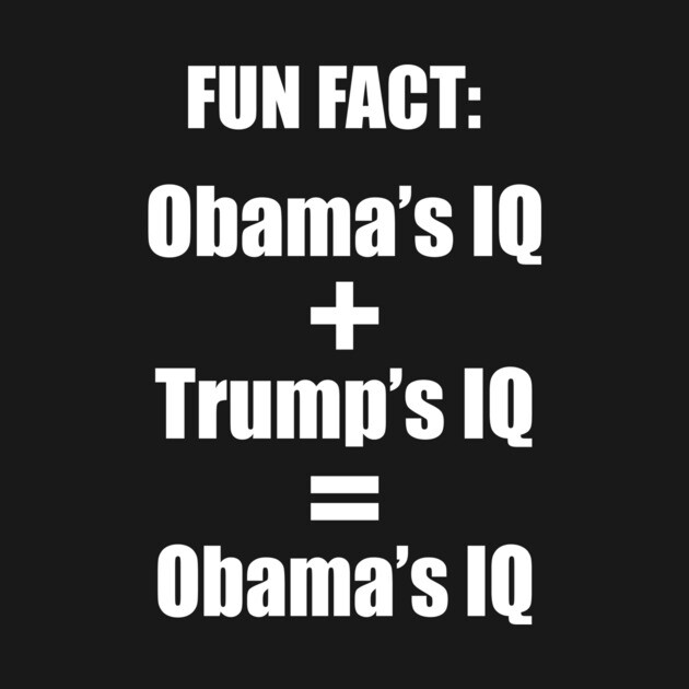 Obama and Trump's IQ - Anti Trump by colorful_wheel