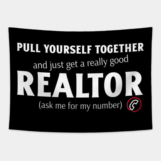 Pull Yourself Together, just get a really good... Tapestry by REG