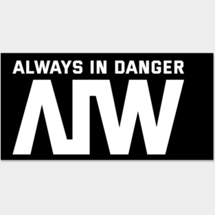Always in Danger Band Posters and Art