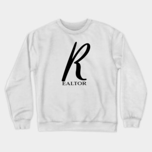R ealtor Crewneck Sweatshirt
