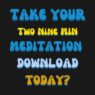 Take Your Two Nine T-Shirt