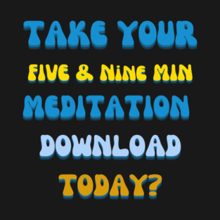 Take Your Five and Nine T-Shirt