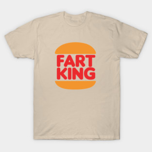 Fart King Funny T-Shirt