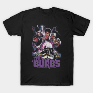 The Burbs, Comedy Horror, Cult Classic T-Shirt