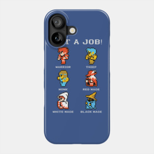 Get A Job! Phone Case