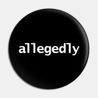 Allegedly Minimal Typography Pin