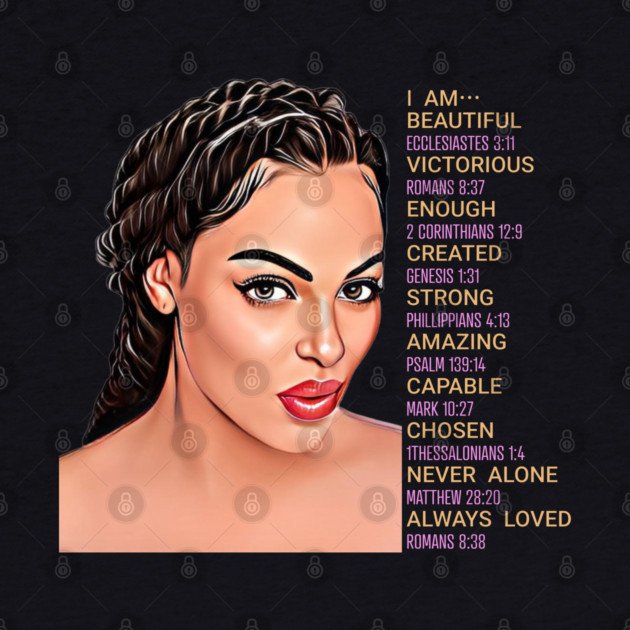 I am beautiful, victorious, enough, created, strong, amazing, capable, chosen, never alone, always loved by UrbanLifeApparel