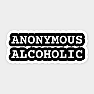 Anonymous Alcoholic Sticker