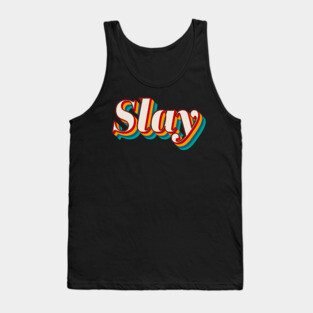 Slay Tank Top