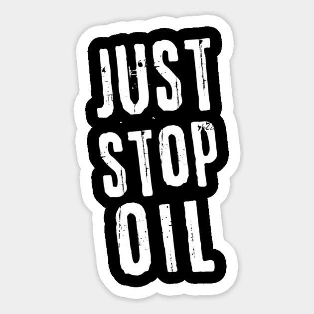Just Stop Oil Magnet by The WYLD Tribe