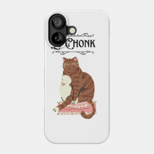 Funny Chonky Chonk Cat Phone Case