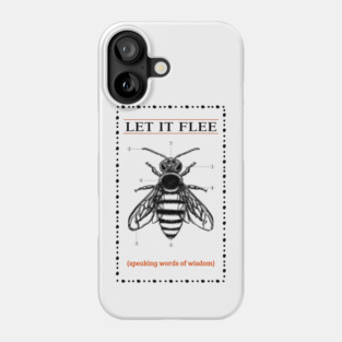 LET IT FLEE Phone Case