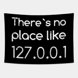 Computer Nerd There`s no Place Like 127.0.0.1 Vintage Tapestry