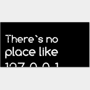 Computer Nerd There`s no Place Like 127.0.0.1 Vintage Posters and Art