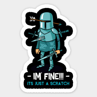 I'm Fine It's Just A Scratch Wounded Soldier Magnet