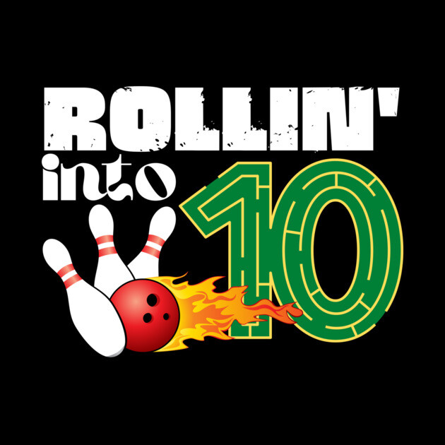 Rollin into 10th Birthday Bowling Gifts by The WYLD Tribe