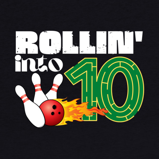 Rollin into 10th Birthday Bowling Gifts by The WYLD Tribe