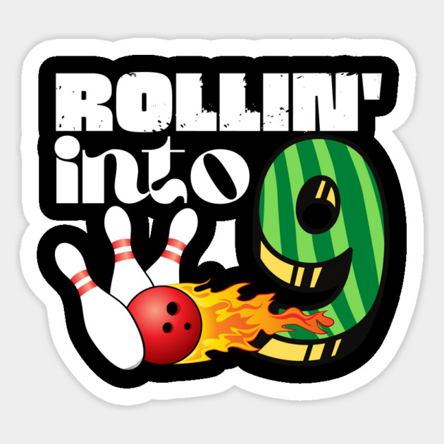 Rollin Into 9 Year Old Birthday Gift Sticker by The WYLD Tribe