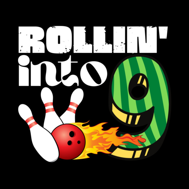 Rollin Into 9 Year Old Birthday Gift by The WYLD Tribe