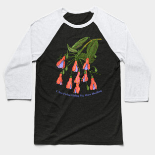 I Am Prioritizing My Own Healing Baseball T-Shirt