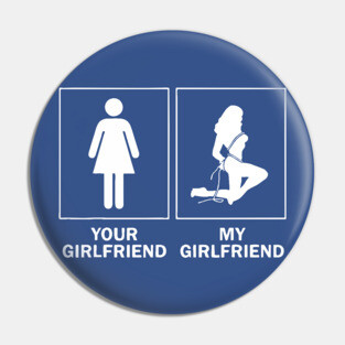 My Girlfriend Pin