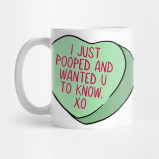 Funny Candy Heart Pooped Mug