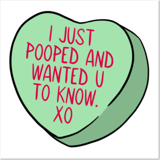 Funny Candy Heart Pooped Posters and Art