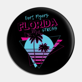 Fort Myers Florida Strong Pin