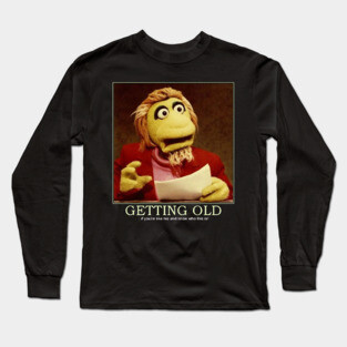 1981 GETTING OLD Long Sleeve T-Shirt