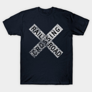 Railroad Crossing Sign (classic - distressed) T-Shirt