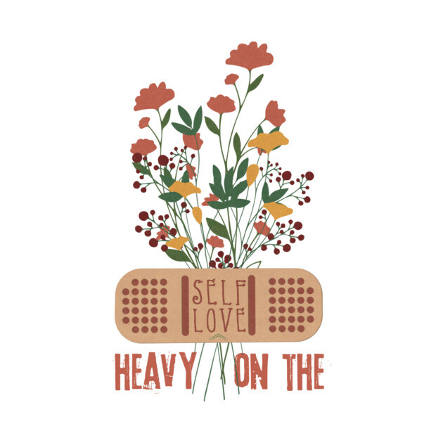 Heavy On The Self Love by The WYLD Tribe