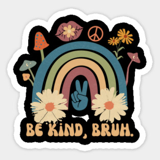 Retro Be Kind Bruh Sticker