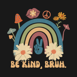Retro Be Kind Bruh T-Shirt