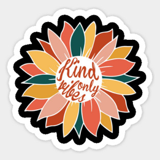 Kind Vibes Only Sunflower Sticker