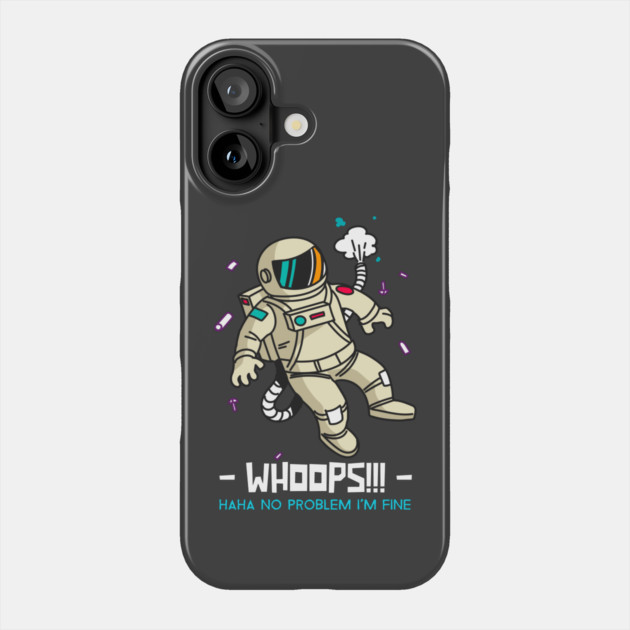 Whoops! I'm Fine! Phone Case by The WYLD Tribe