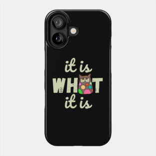 It is What It is Doodle Cat Phone Case