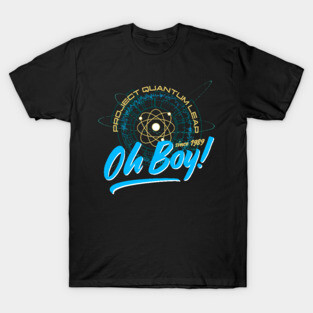 Oh Boy Time Travel Experiments T-Shirt