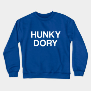 Hunky Dory Crewneck Sweatshirt