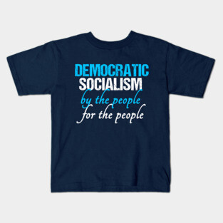 Democratic Socialism Kids T-Shirt
