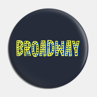 Broadway Pin