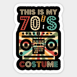 That's My 70's Costume Sticker