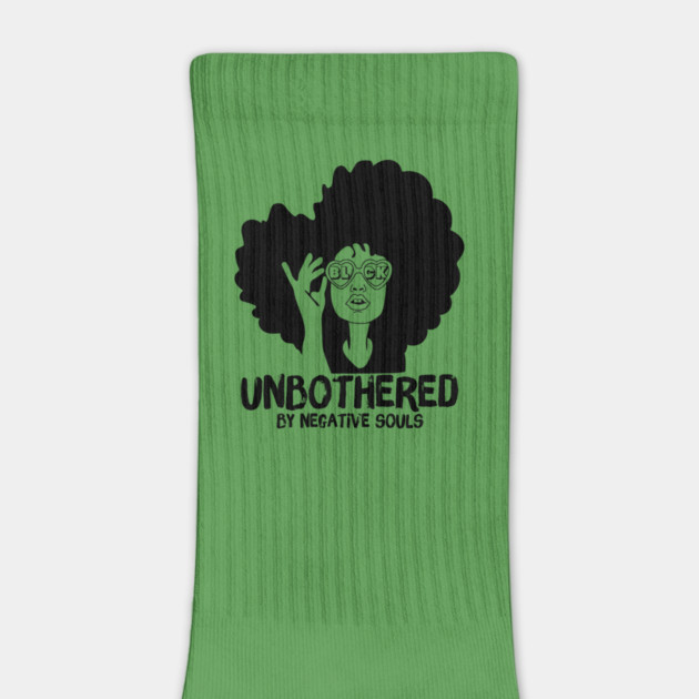 Unbothered By Negative Souls by The WYLD Tribe