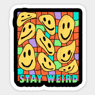 Stay Weird Psychedelic Design Sticker