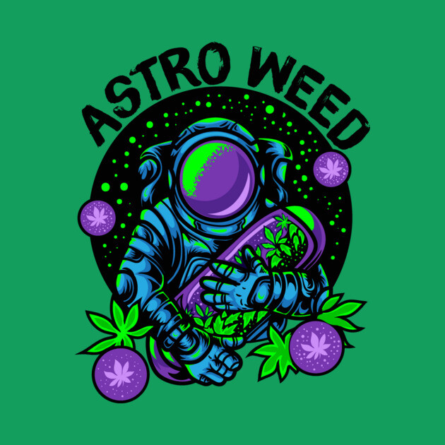 Astronaut Weed Outerspace by The WYLD Tribe