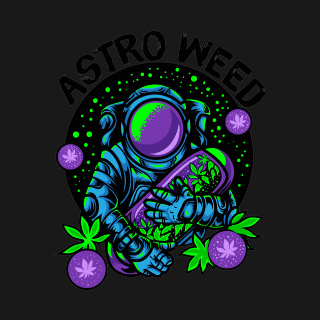 Astronaut Weed Outerspace by The WYLD Tribe