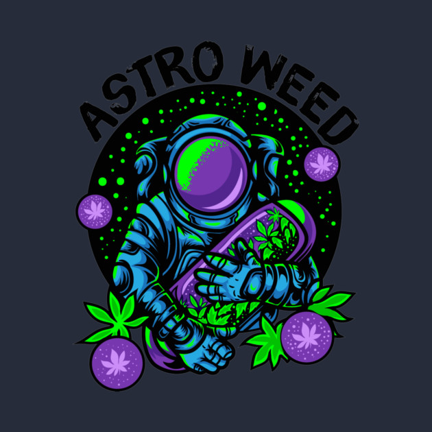 Astronaut Weed Outerspace by The WYLD Tribe