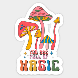 You Are Full Of Magic Retro Groovy Sticker